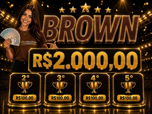 《《 BROWN 》》CORUJA 21h30